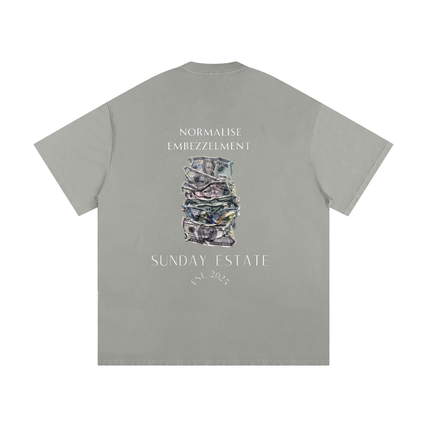 Sunday Estate "Normalise Embezzlement" Oversized T-Shirt