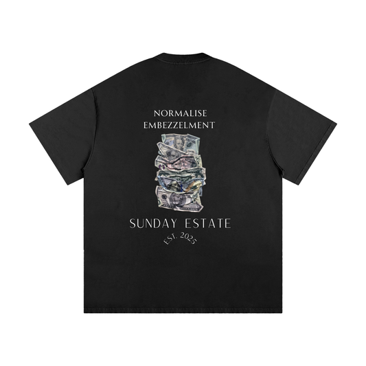Sunday Estate "Normalise Embezzlement" Oversized T-Shirt